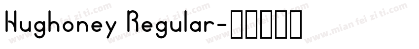 Hughoney Regular字体转换